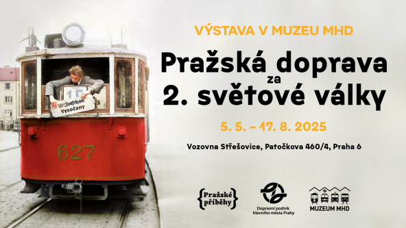 Výstava Pražská doprava za 2. světové války v Muzeu MHD